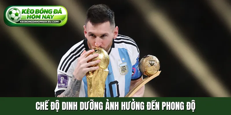 Chế độ dinh dưỡng ảnh hưởng đến phong độ